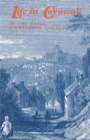 Life in Cornwall in the Early 19th Century : Extracts from the "West Briton", 1810-35 - Book