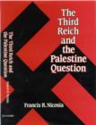 The Third Reich and the Palestine Question - Book