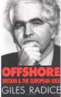 Offshore : Britain and the European Idea - Book