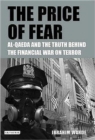 The Price of Fear : Al-Qaeda and the Truth Behind the Financial War on Terror - Book