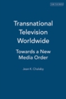 Transnational Television Worldwide - Book