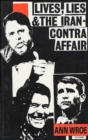 Lives, Lies and the Iran-Contra Affair - Book