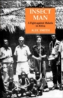 Insect Man : Fight Against Malaria in Africa - Book