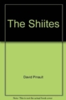 The Shiites, The : Ritual and Popular Piety in a Muslim Community - Book