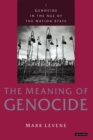 Genocide in the Age of the Nation State : The Meaning of Genocide Meaning of Genocide v. 1 - Book