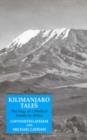 Kilimanjaro Tales : Saga of a Medical Family in Africa - Book