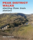 Peak District Walks : Starting from Train Stations - Book