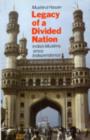 Legacy of a Divided Nation : India's Muslims Since Independence - Book