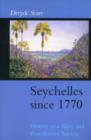 Seychelles Since 1770 : History of a Slave and Post-slavery Society - Book