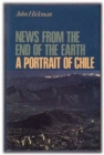 News from the End of the Earth : Portrait of Chile - Book