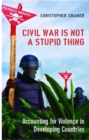 Civil War is Not a Stupid Thing : Accounting for Violence in Developing Countries - Book