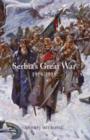 Serbia's Great War 1914-1918 - Book