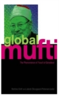 Global Mufti : The Phenomenon of Yusuf Al-Qaradawi - Book