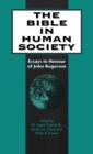 The Bible in Human Society : Essays in Honour of John Rogerson - Book