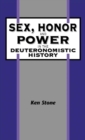 Sex, Honor, and Power in the Deuteronomistic History - Book