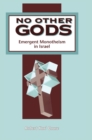 No Other Gods : Emergent Monotheism in Israel - Book