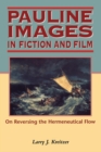 Pauline Images in Fiction and Film : On Reversing the Hermeneutical Flow - Book