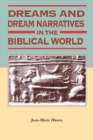 Dreams and Dream Narratives in the Biblical World - Book