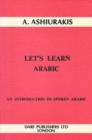 Let's Learn Arabic : Introduction to Spoken Arabic - Book