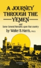 A Journey Through the Yemen : And Some General Remarks Upon That Country - Book