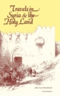 Travels in Syria and the Holy Land - Book