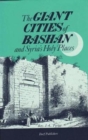 Giant Cities of Bashan : And Syria's Holy Places - Book