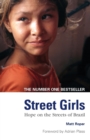 Street Girls : Hope on the Streets of Brazil - Book