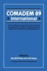 COMADEM 89 International : Proceedings of the First International Congress on Condition Monitoring and Diagnostic Engineering Management - Book