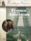 France and the Americas : Culture, Politics, and History [3 volumes] - eBook