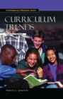 Curriculum Trends : A Reference Handbook - Book