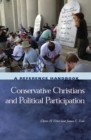 Conservative Christians and Political Participation : A Reference Handbook - Book