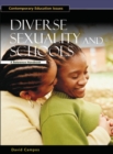 Diverse Sexuality and Schools : A Reference Handbook - Book