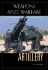 Artillery : An Illustrated History of Its Impact - Book