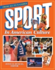Sport in American Culture : From Ali to X-Games - eBook