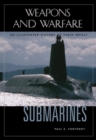 Submarines : An Illustrated History of Their Impact - Book