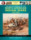 The Encyclopedia of North American Indian Wars, 1607-1890 : A Political, Social, and Military History [3 volumes] - eBook