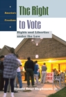 The Right to Vote : Rights and Liberties under the Law - eBook