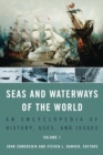 Seas and Waterways of the World : An Encyclopedia of History, Uses, and Issues [2 volumes] - eBook