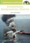 International Environmental Disputes : A Reference Handbook - eBook