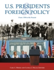 U.S. Presidents and Foreign Policy : From 1789 to the Present - eBook