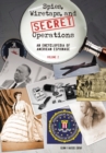 Spies, Wiretaps, and Secret Operations : An Encyclopedia of American Espionage [2 volumes] - Book