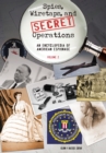 Spies, Wiretaps, and Secret Operations : An Encyclopedia of American Espionage [2 volumes] - eBook