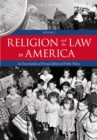 Religion and the Law in America : An Encyclopedia of Personal Belief and Public Policy [2 volumes] - eBook