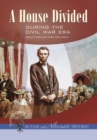 Turning Points-Actual and Alternate Histories : A House Divided During the Civil War Era - Book
