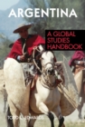 Argentina : A Global Studies Handbook - eBook