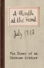 A Month at the Front : The Diary of an Unknown Soldier - Book