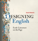Designing English : Early Literature on the Page - Book