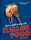 How We Fell in Love with Italian Food - Book