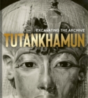 Tutankhamun : Excavating the Archive - Book