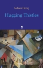 Hugging Thistles - Book